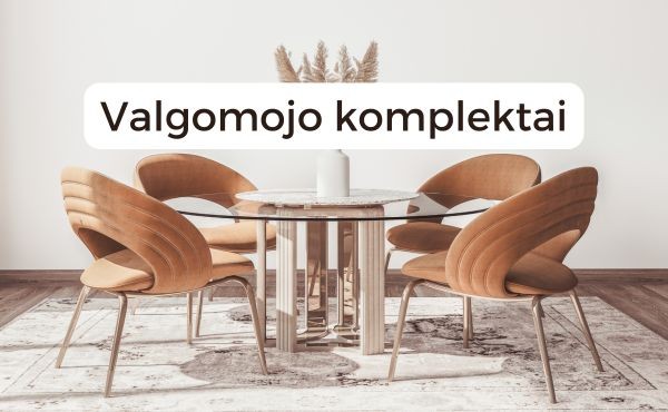 Valgomojo komplektai